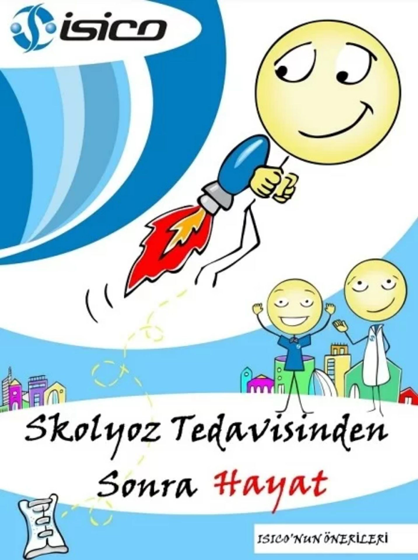 ISICO'nun Önerileri; Skolyoz Tedavisi Sonrası Hayat