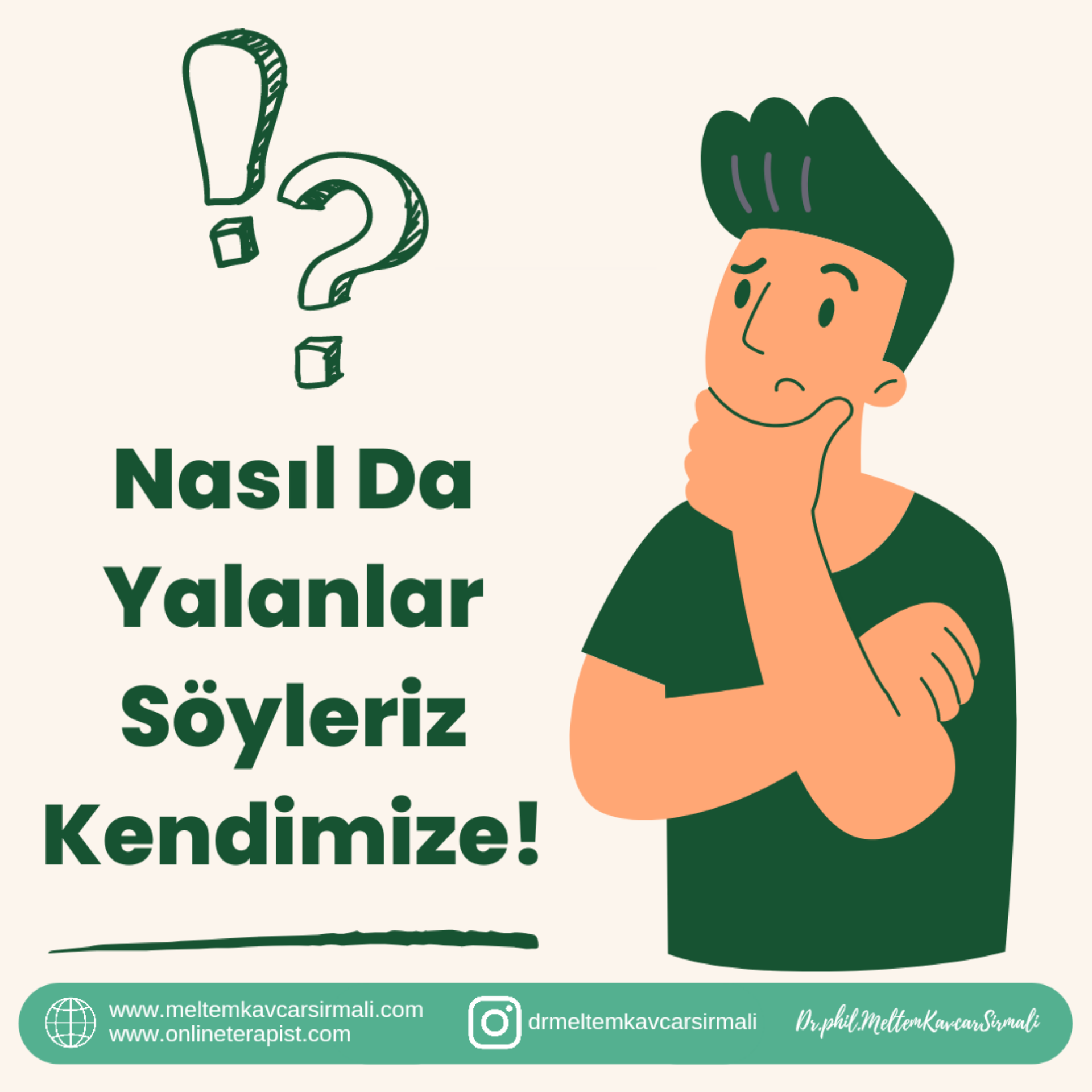 Nasıl Da Yalanlar Söyleriz, Nasıl Da Aldatırız Kendimizi… makalesi