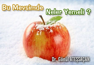 Bu Mevsimde Neler Yemeli ?