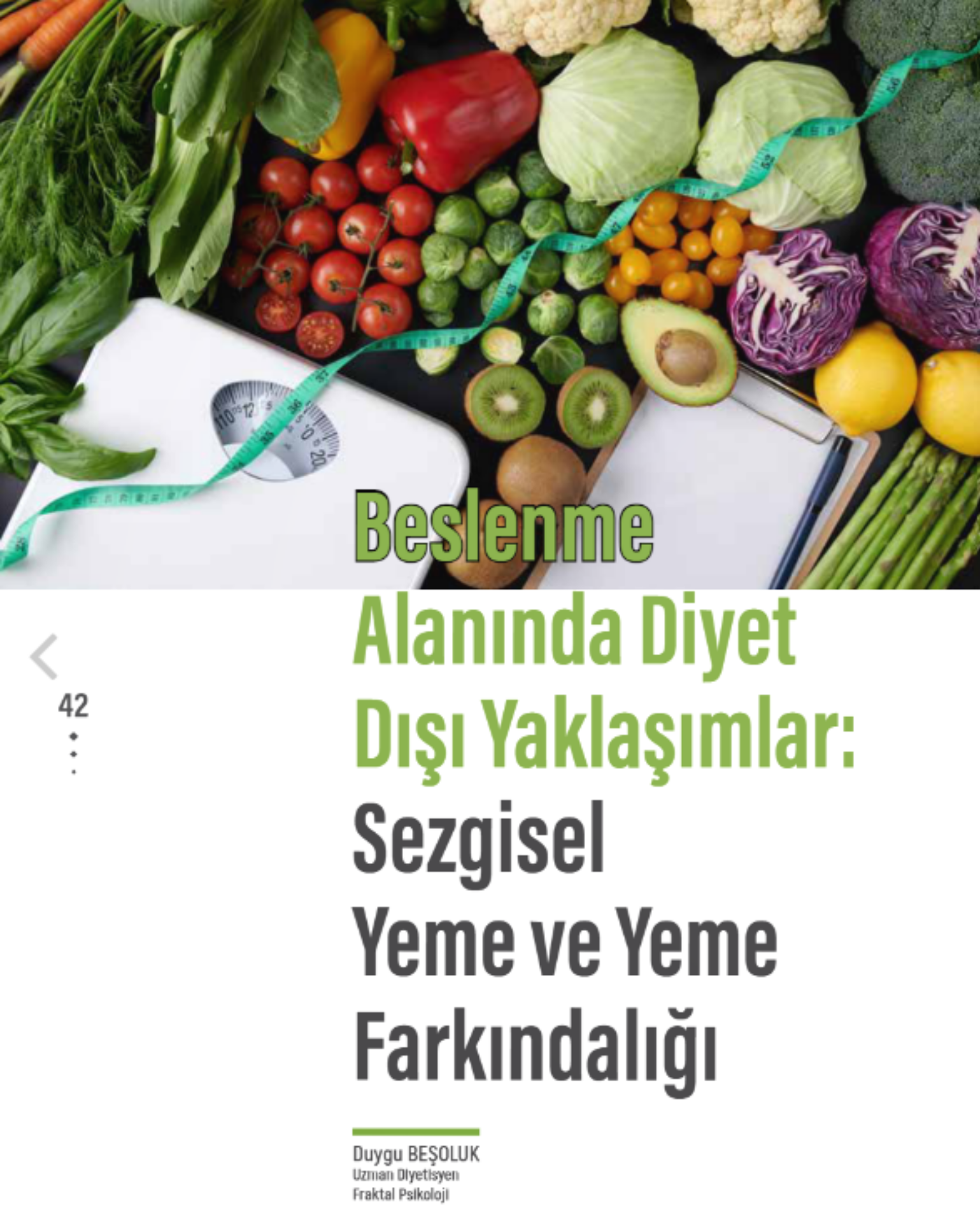 BESLENME ALANINDA DİYET DIŞI YAKLAŞIMLAR:  SEZGİSEL YEME VE YEME FARKINDALIĞI makalesi