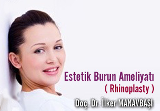 Burun estetiği ameliyatı (rhinoplasty)