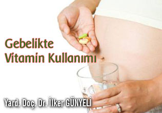 Gebelikte vitamin kullanımı