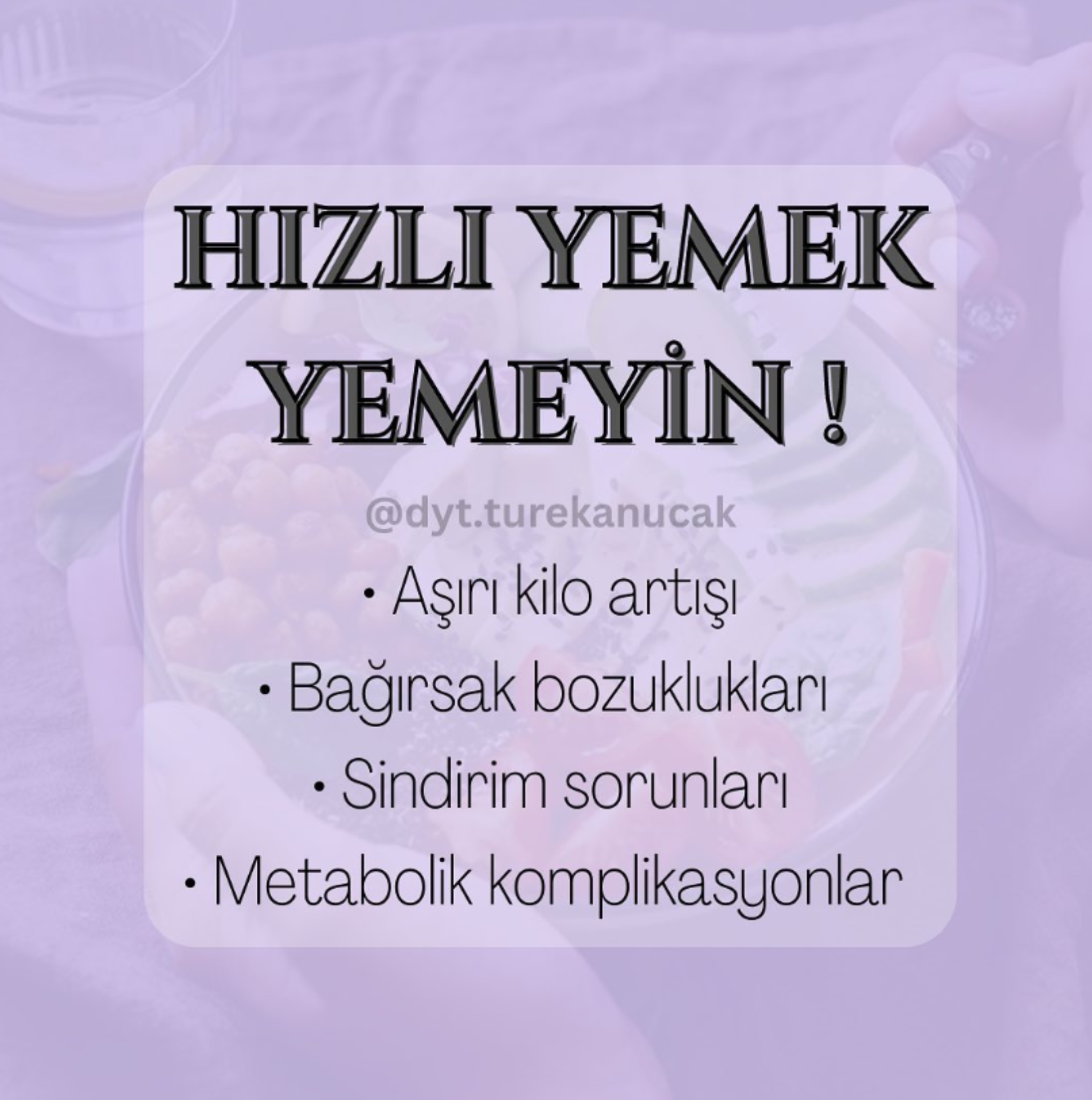 Hızlı Yemek Yemeyin !