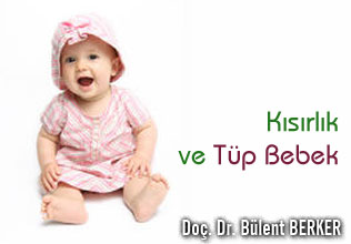 Kısırlık ve tüp bebek