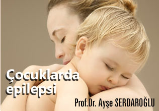 Çocuklarda epilepsi!