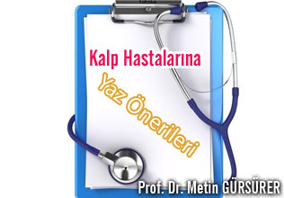 Kalp hastalarına yaz önerileri makalesi
