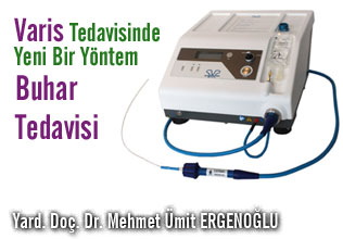 Varis tedavisinde yeni bir yöntem: buhar tedavisi