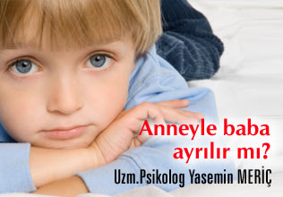 Anneyle baba ayrılır mı?