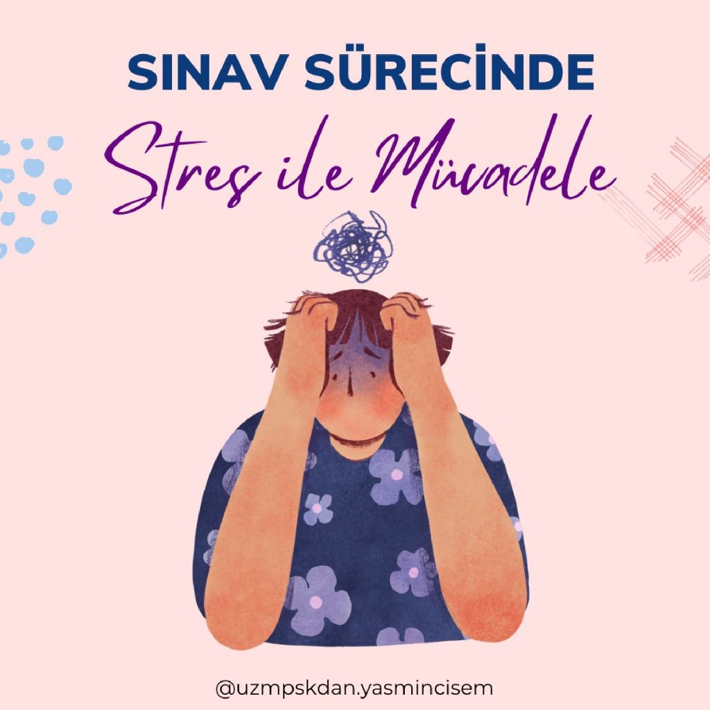 SINAV SÜRECİNDE STRESLE MÜCADELE