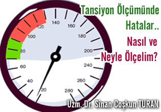 Tansiyon ölçümünde hatalar.. Nasıl ve neyle ölçelim?