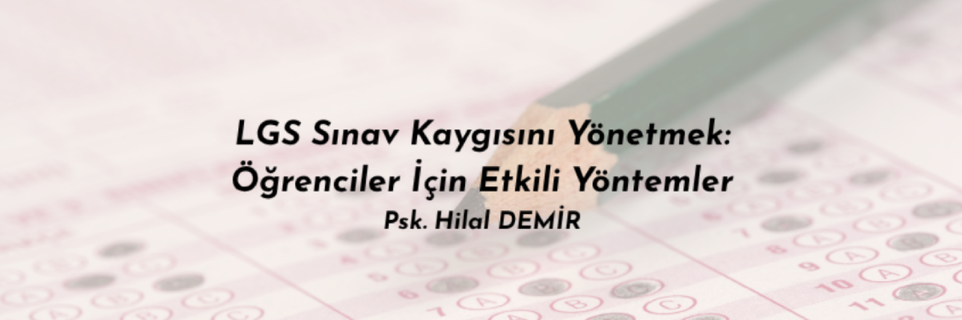LGS Sınav Kaygısını Yönetmek: Öğrenciler İçin Etkili Yöntemler