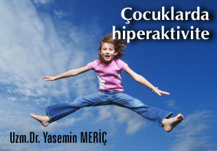 Çocuklarda dikkat eksikliği ve hiperaktivite