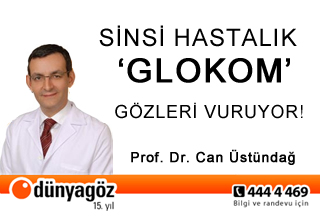Sinsi Hastalık 'Glokom' Gözleri Vuruyor! makalesi