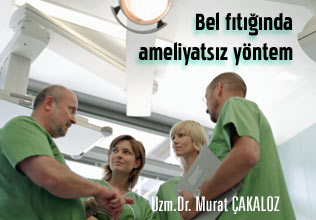 Bel fıtığında ameliyatsız yöntem