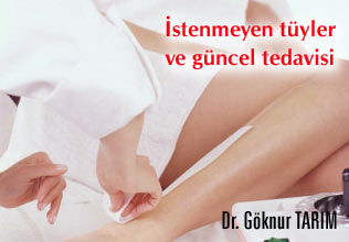 İstenmeyen tüyler ve güncel tedavisi