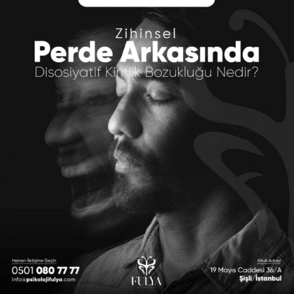 "Zihinsel Perde Arkasında Gizli Olan: Disosiyatif Kimlik Bozukluğu Nedir?"