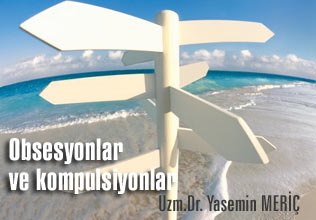 Obsesyonlar ve kompulsiyonlar