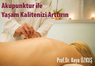 Akupunktur ile yaşam kalitenizi yükseltin