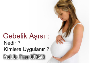 Gebelik Aşısı : Nedir? Kimlere Uygulanır?