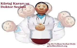 Kürtaj Kararı ve Doktor Seçimi
