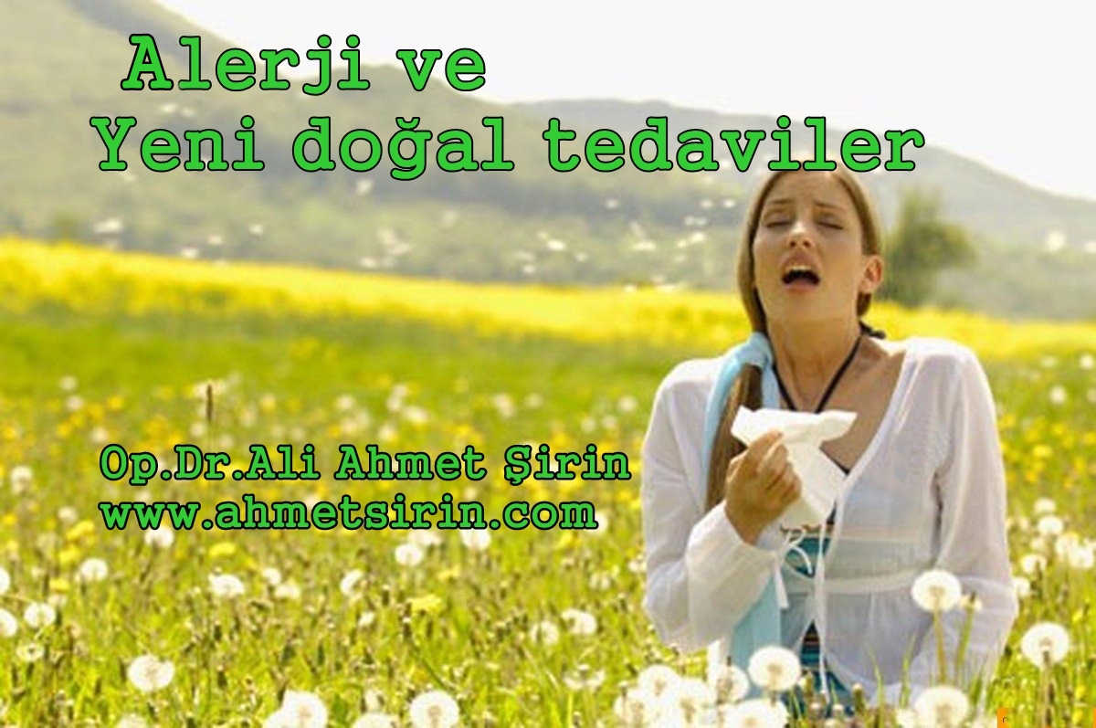 ALERJİ ve DOĞAL YÖNTEMLERLE TEDAVİSİ