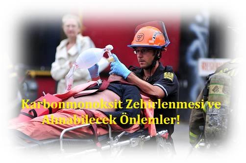 Karbonmonoksit zehirlenmesi ve alınabilecek önlemler!