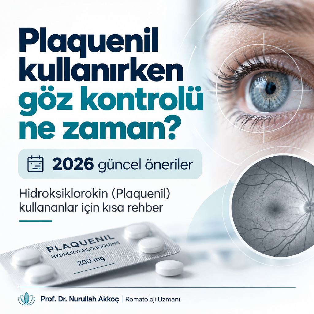 Hidroksiklorokin (Plaquenil) Kullanırken Göz Kontrolü Ne Sıklıkla Yapılmalı? 2026 Güncel Öneriler