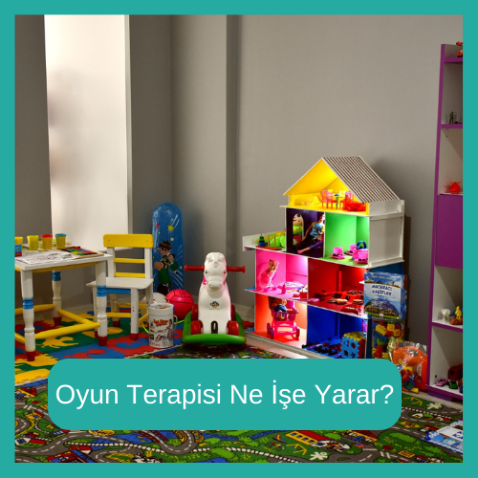 OYUN TERAPİSİ NE İŞE YARAR makalesi