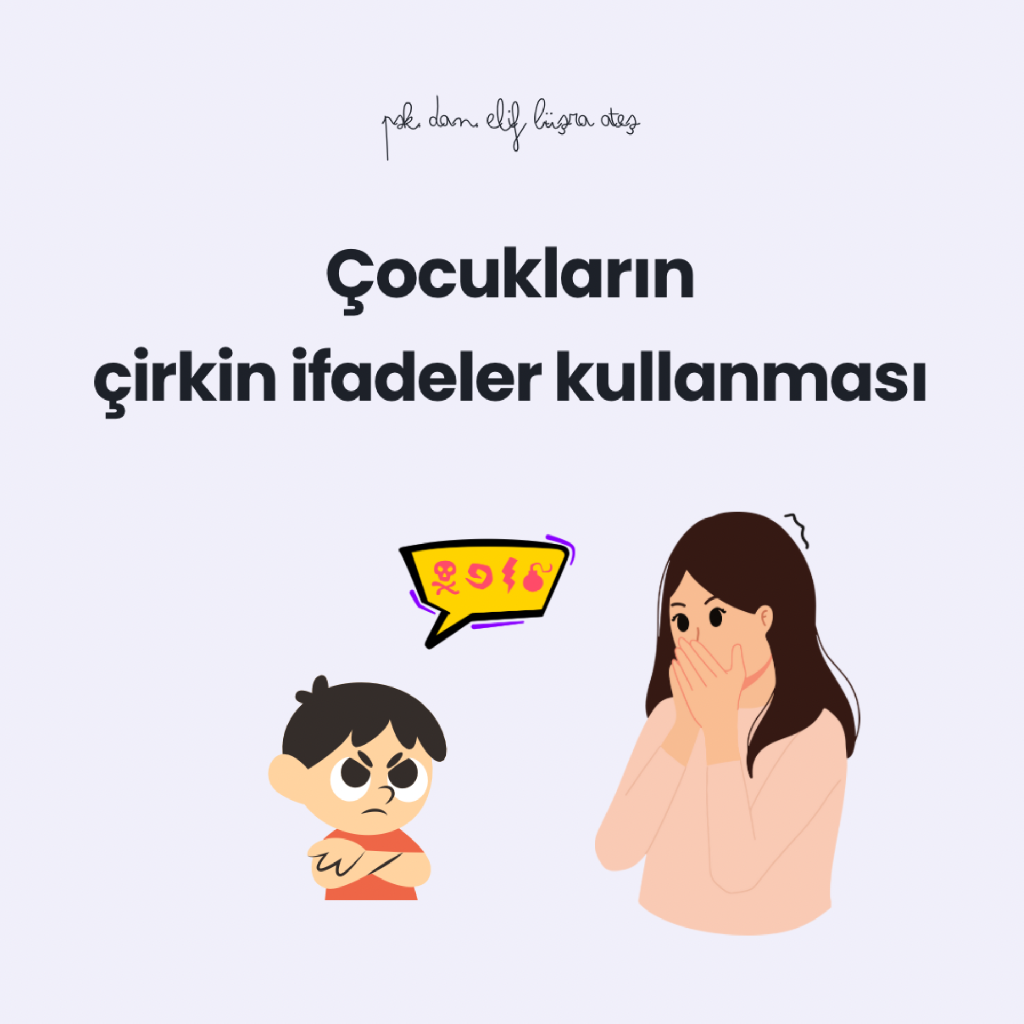 Çocukların çirkin ifadeler kullanması