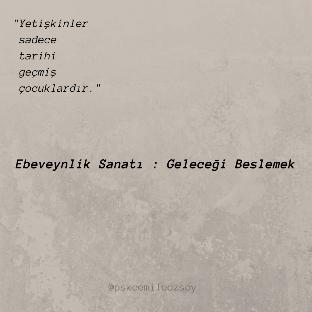 Ebeveynlik Sanatı: Geleceği Beslemek
