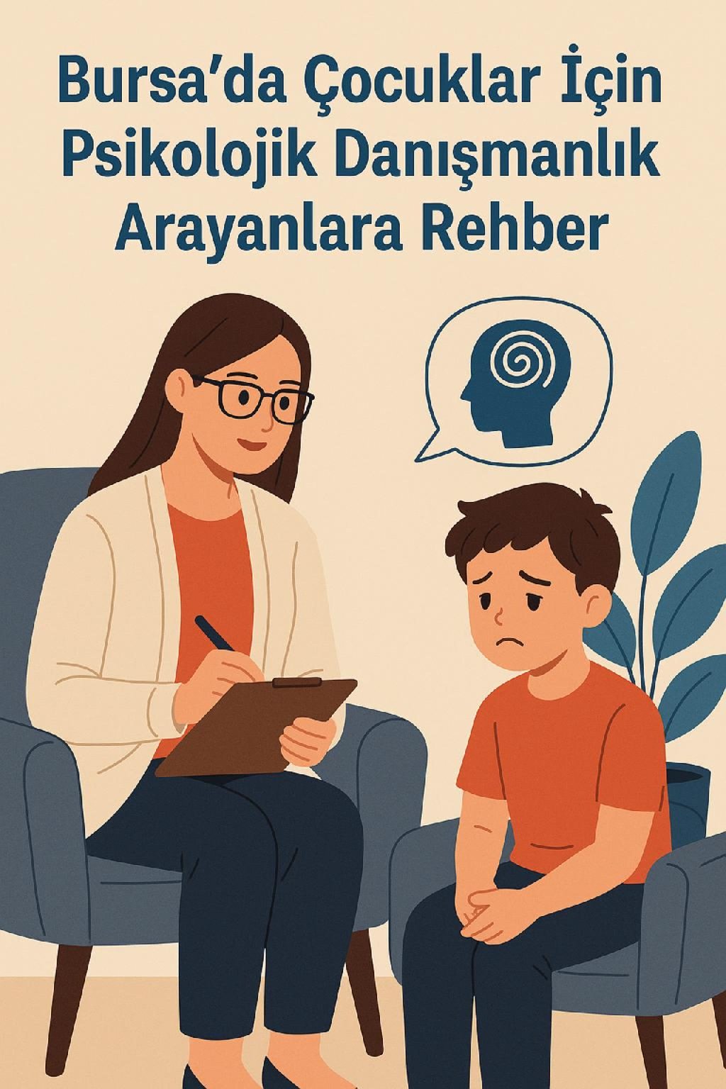 Bursa’da Çocuklar İçin Psikolojik Danışmanlık Arayanlara Rehber makalesi