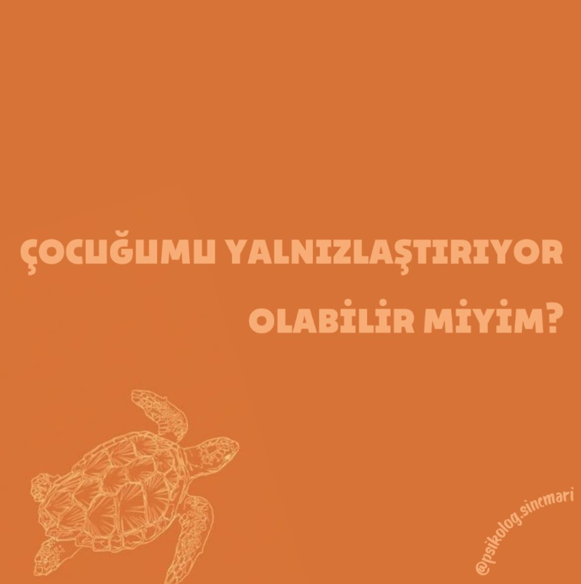 Çocuğumu Yanlızlaştırıyor Olabilir miyim ? makalesi