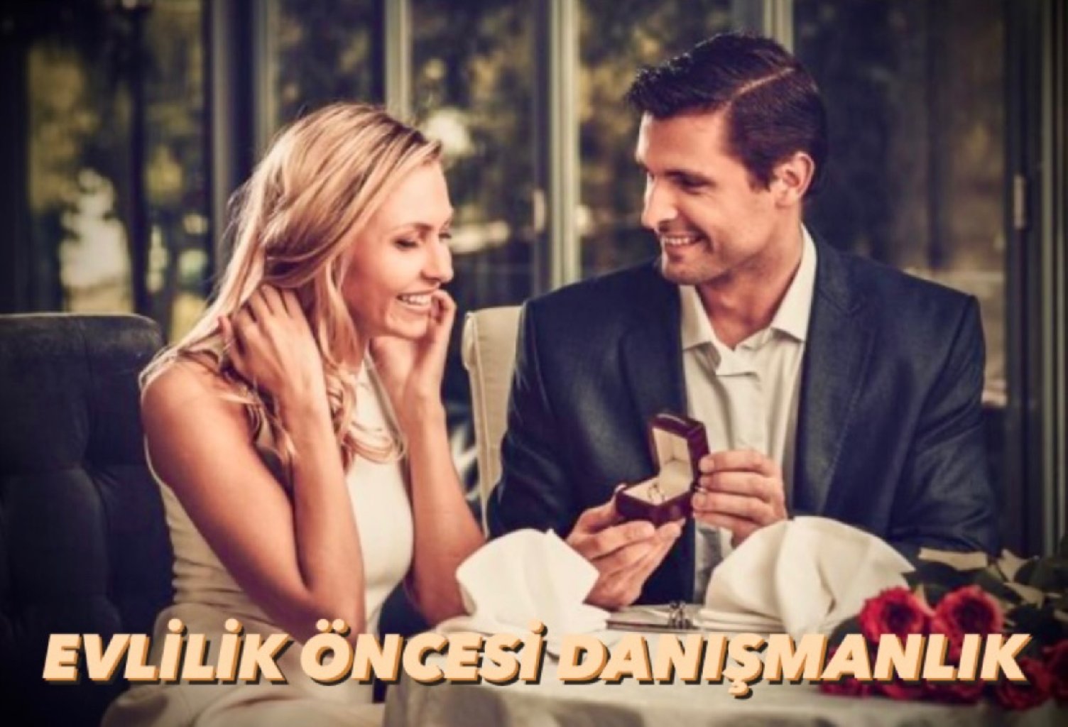 EVLİLİK ÖNCESİ DANIŞMANLIK