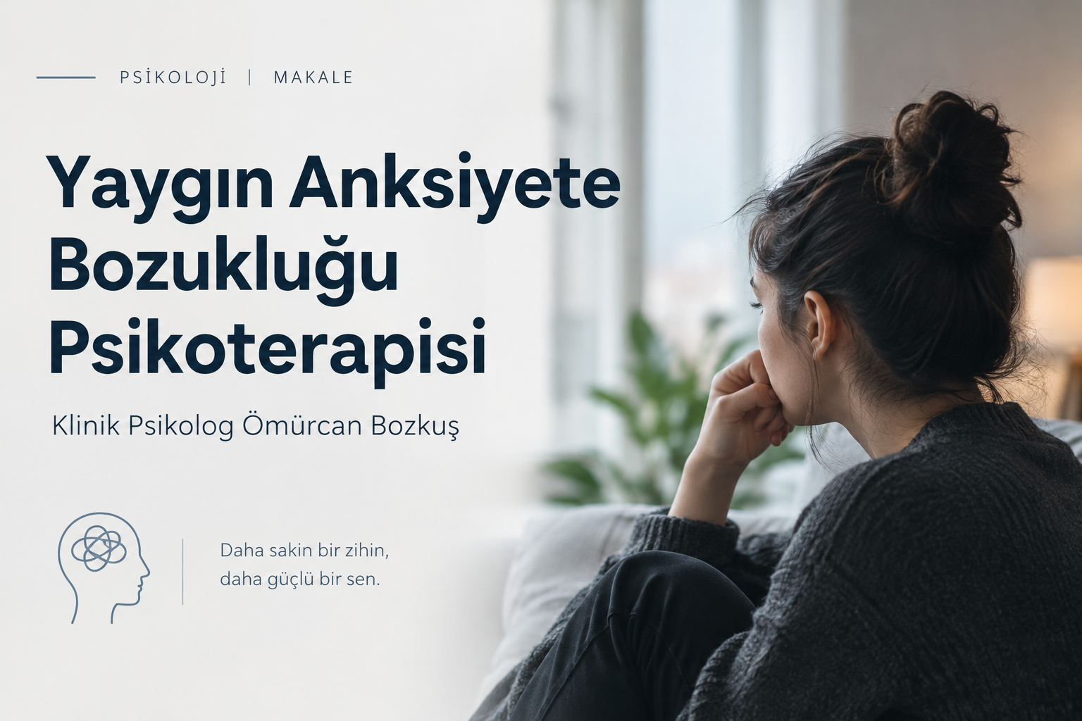 Yaygın Anksiyete Bozukluğunun Psikoterapisi