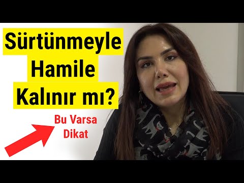 SÜRTÜNMEYLE HAMİLE KALINIR MI? (EĞER BU VARSA DİKKAT)