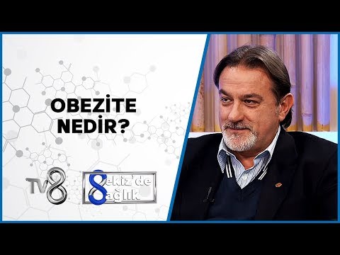 Obezite | Op. Dr. Cenan Oktay | 8'de Sağlık