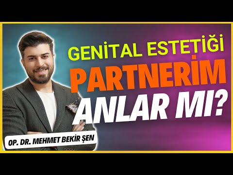 Genital Estetiği Partnerim Anlar mı?