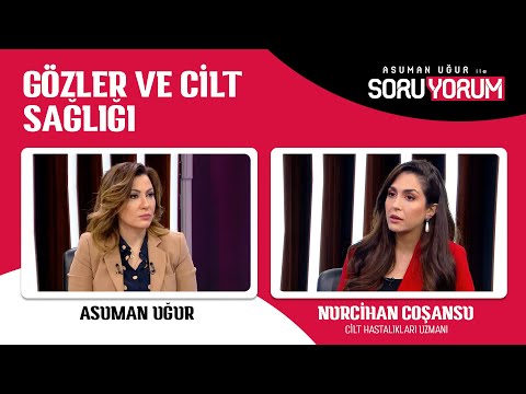 Gözler ve cilt sağlığı |