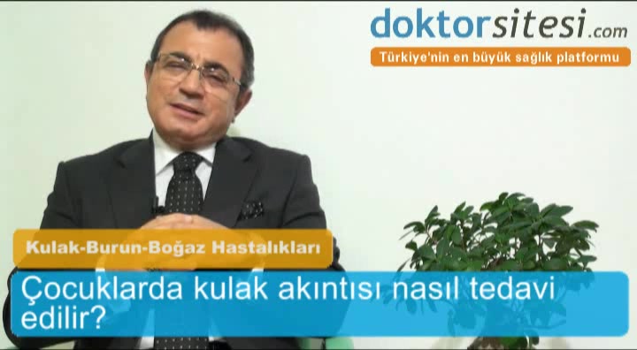 Çocuklarda kulak akıntısı nasıl tedavi edilir?