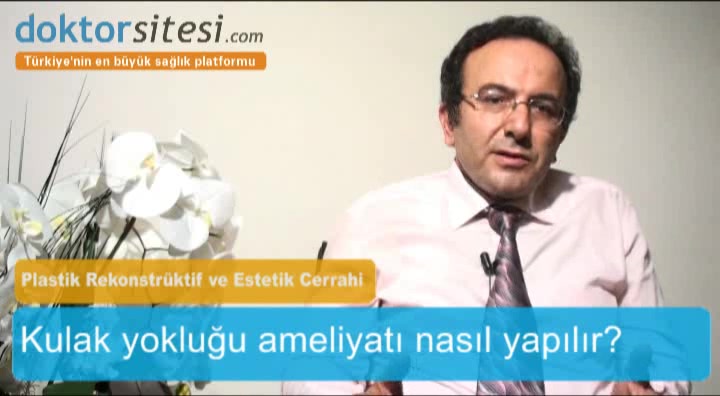 Kulak yokluğu ameliyatı nasıl yapılır?