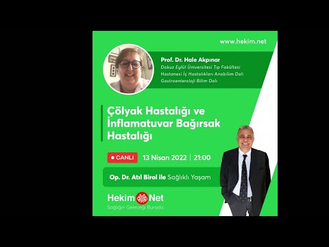 Prof. Dr. Hale Akpınar Çölyak Hastalığı ve İnflamatuar Bağırsak Hastalığı