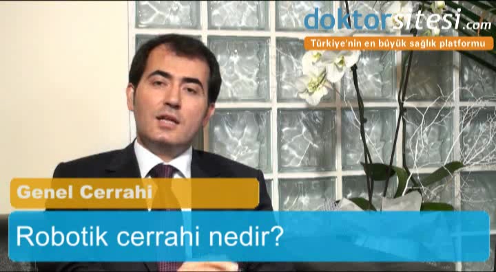 Robotik cerrahi nedir?