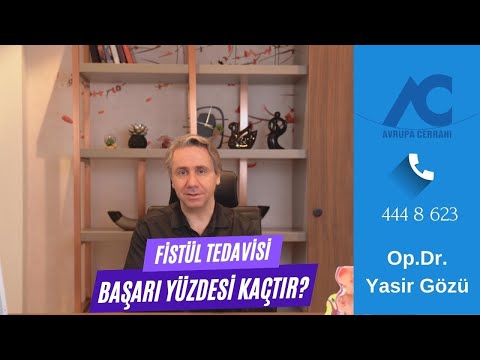 Anal Fistül Tedavisinde Başarı Yüzdesi Kaçtır? Avrupa Cerrahi