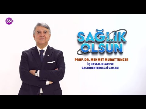 Sağlık Olsun - Mide Sağlığı - Prof. Dr. Mehmet Murat Tuncer