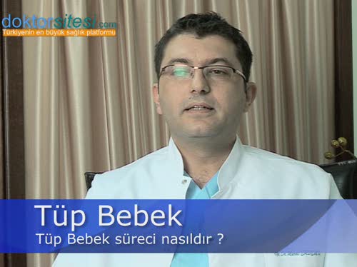 Tüp bebek süreci nasıldır?