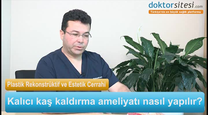 Kalıcı kaş kaldırma ameliyatı nasıl yapılır?