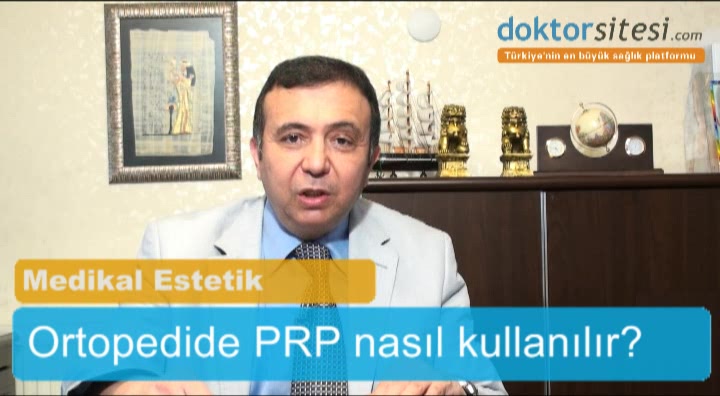 Ortopedide PRP nasıl kullanılır?