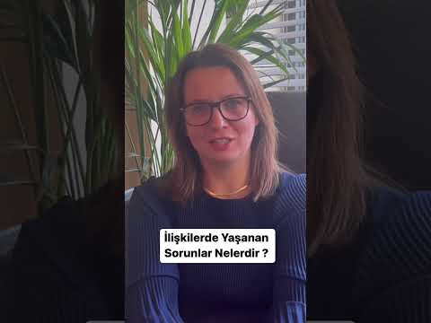 Evliliklerde ve ilişkilerde yaşanan sorunlar nelerdir?