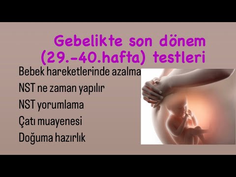 Bebek hareketlerinde azalma / Gebeliğin son ayları testleri / NST nasıl çekilir / NST yorumlama