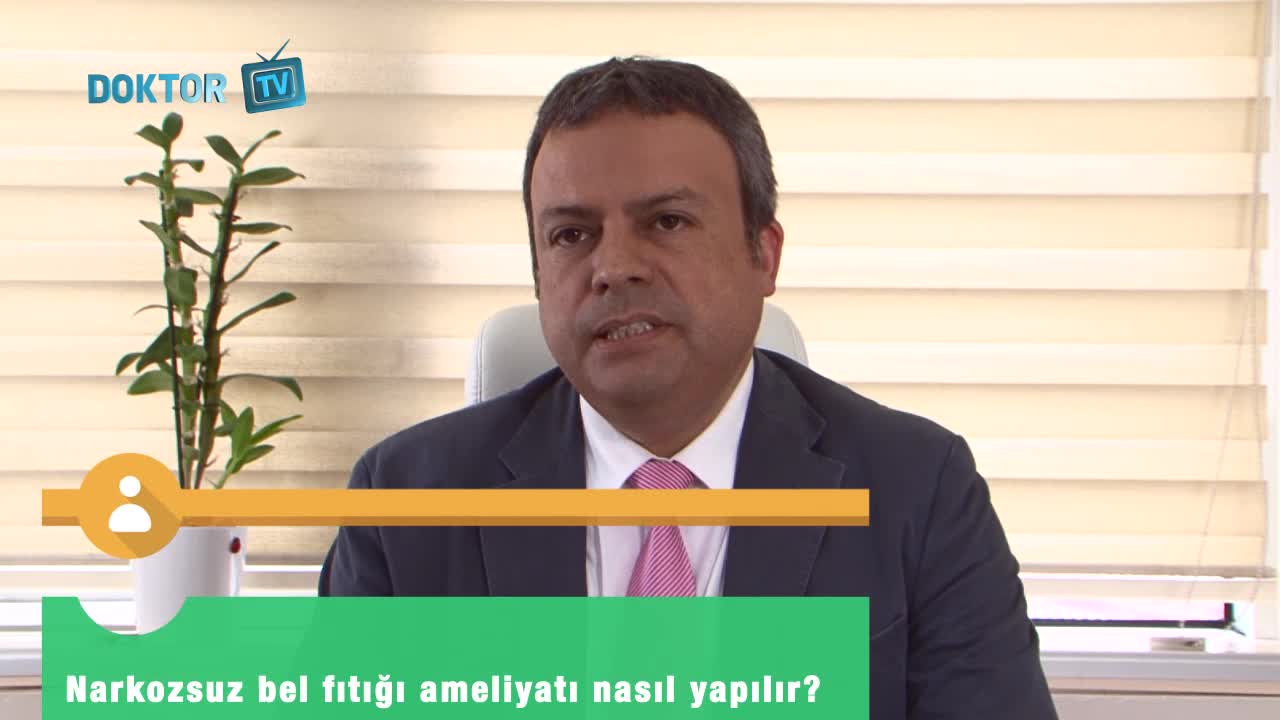Narkozsuz bel fıtığı ameliyatı nasıl yapılır?